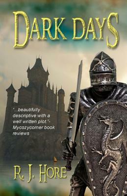 Dark Days by R. J. Hore