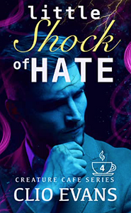 Little Shock of Hate by Clio Evans
