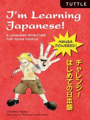 I'm Learning Japanese!: A Language Adventure for Young People by Christian Galan