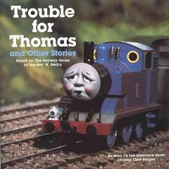 Trouble for Thomas and Other Stories by Rev. W. Awdry