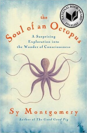 Душата на октопода by Sy Montgomery, Сай Монтгомъри