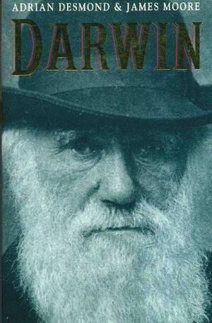 Darwin by Adrian Desmond, James Moore