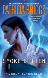 Smoke Bitten by Patricia Briggs