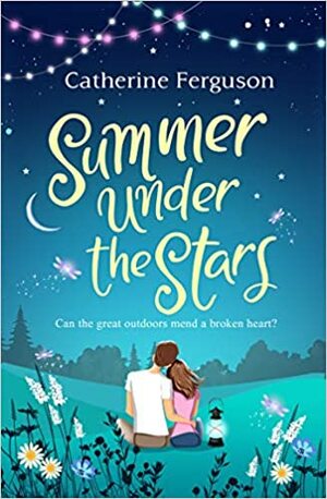 Summer Under the Stars by Catherine Ferguson