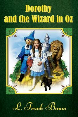 Dorothy and the Wizard in Oz by L. Frank Baum