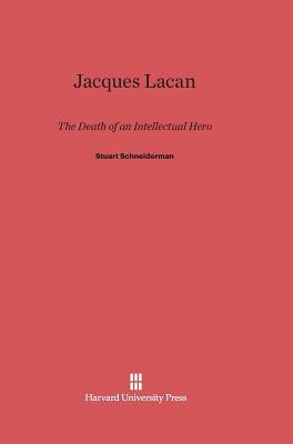 Jacques Lacan by Stuart Schneiderman