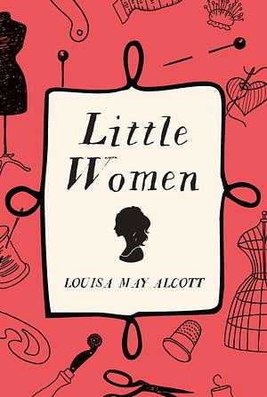 Little Women by Louisa May Alcott