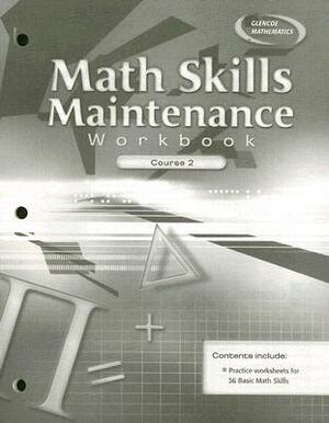 Math Skills Maintenance Workbook: Course 2 by McGraw Hill