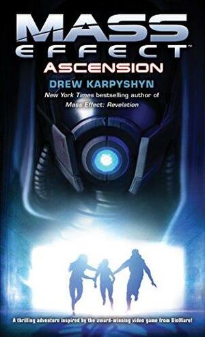 Mass Effect: Ascension by Drew Karpyshyn