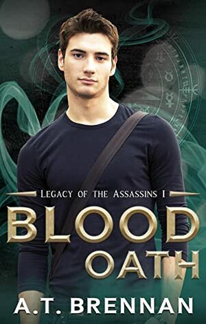 Blood Oath by A.T. Brennan