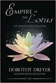 Empire of the Lotus by Dorothy Dreyer