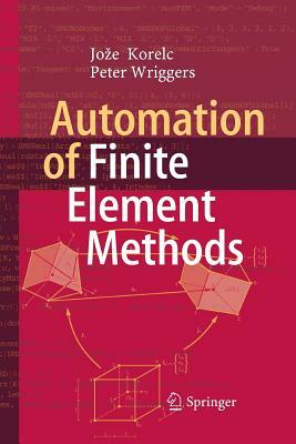 Automation of Finite Element Methods by Peter Wriggers, Joze Korelc