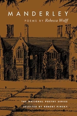 Manderley: Poems by Rebecca Wolff