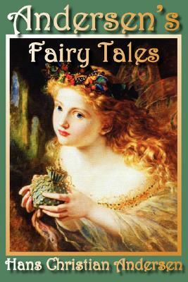 Andersen's Fairy Tales by Hans Christian Andersen