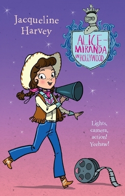 Alice-Miranda in Hollywood, Volume 16 by Jacqueline Harvey