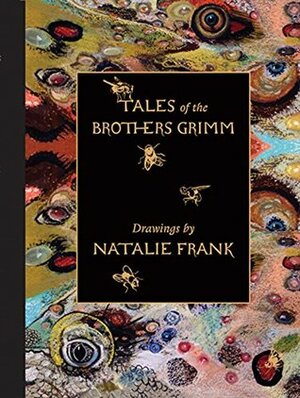 Natalie Frank: Tales of the Brothers Grimm by Natalie Frank, Karen Marta, Linda Nochlin, Claire Gilman