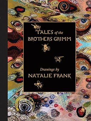 Natalie Frank: Tales of the Brothers Grimm by Claire Gilman, Karen Marta, Linda Nochlin, Natalie Frank