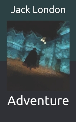 Adventure by Jack London