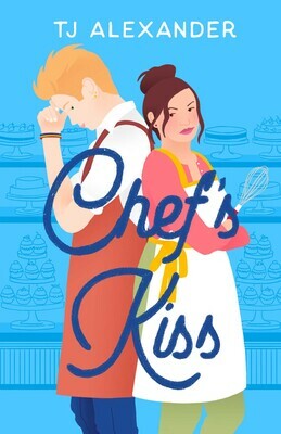 Chef's Kiss by TJ Alexander