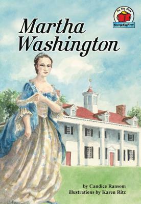 Martha Washington by Candice F. Ransom