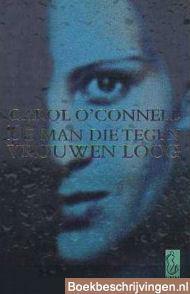 De man die tegen vrouwen loog by Carol O'Connell