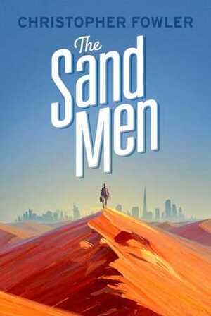 The Sand Men by Christopher Fowler