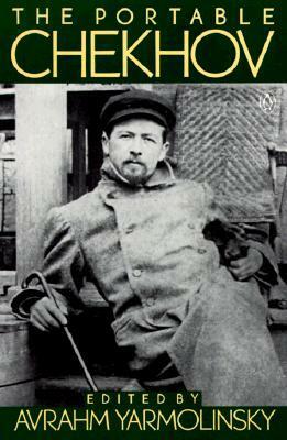 The Portable Chekhov by Avrahm Yarmolinsky, Anton Chekhov