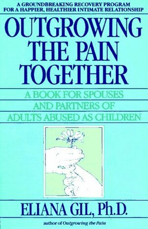 Outgrowing the Pain Together by Eliana Gil