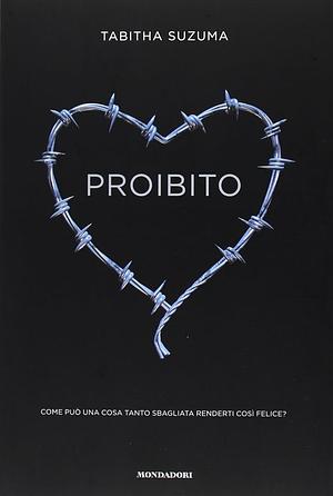 proibito by Tabitha Suzuma