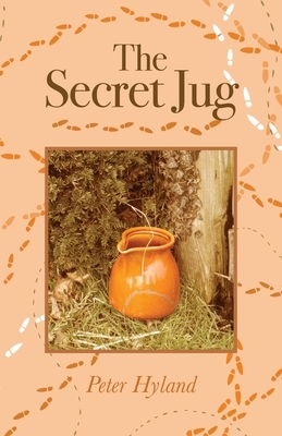 The Secret Jug by Peter Hyland