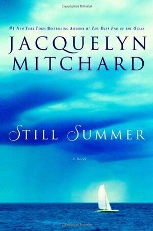 Still Summer by Jacquelyn Mitchard