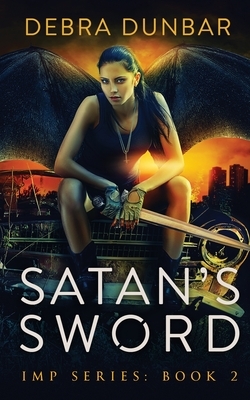 Satan's Sword by Debra Dunbar