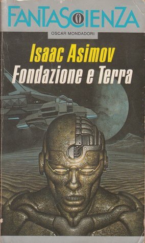 Fondazione e Terra by Piero Anselmi, Isaac Asimov
