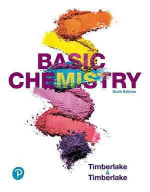 Basic Chemistry Plus Mastering Chemistry with Pearson Etext -- Access Card Package [With Access Code] by Karen Timberlake