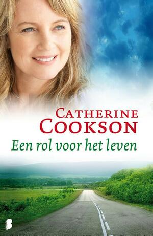 Een rol voor het leven by Catherine Cookson