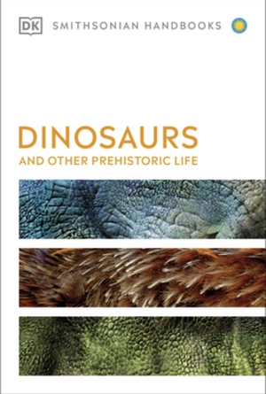 Dinosaurs and Other Prehistoric Life by Hazel Richardson