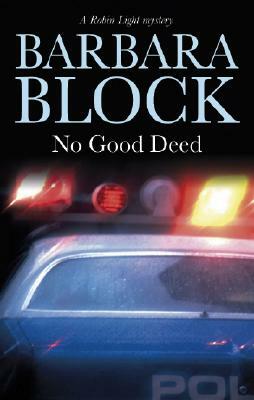 No Good Deed by Barbara Block