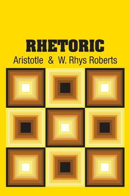 Rhetoric by W. Rhys Roberts, Aristotle