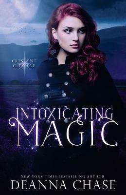 Intoxicating Magic by Deanna Chase