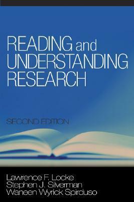 Reading and Understanding Research by Stephen J. Silverman, Lawrence F. Locke