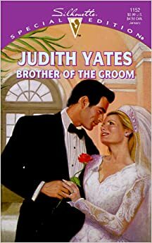 Brother Of The Groom by Judith Yates