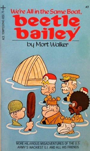 We're All in the Same Boat, Beetle Bailey by Mort Walker