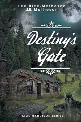 Destiny's Gate by Lee Bice-Matheson