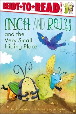 Inch and Roly and the Very Small Hiding Place by Melissa Wiley