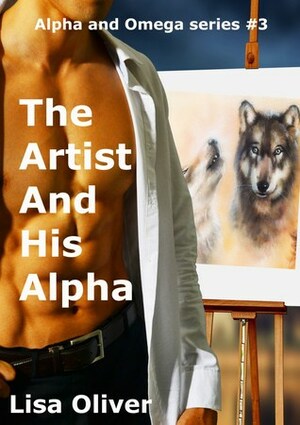 The Artist And His Alpha by Lisa Oliver