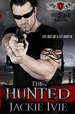 The Hunted by Jackie Ivie