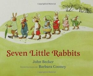 Seven Little Rabbits by John Leonard Becker, Barbara Cooney