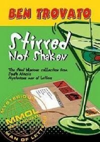 Stirred Not Shaken by Ben Trovato
