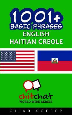 1001+ Basic Phrases English - Haitian Creole by Gilad Soffer