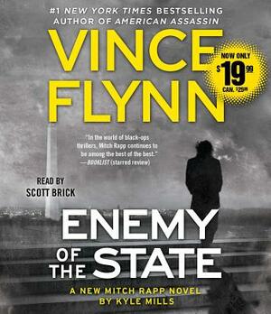 Enemy of the State by Vince Flynn, Kyle Mills